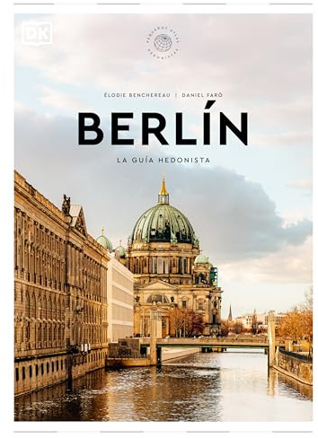 Berlín. La guía hedonista (Pequeños Atlas Hedonistas) (Guías de viaje)