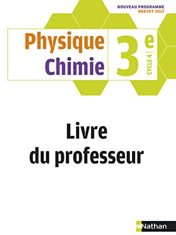 Physique Chimie 3ème - Livre du Professeur 2017