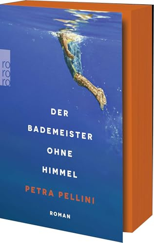 Der Bademeister ohne Himmel: Roman | Mit exklusivem Farbschnitt in der ersten Auflage