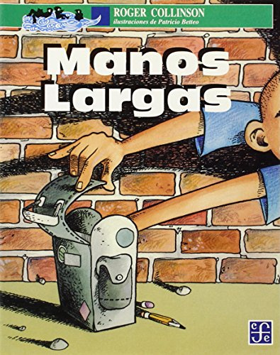 Manos largas/ Long Arms