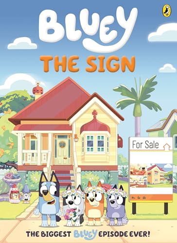 Bluey: The Sign: A deluxe comic-style book based on Bluey's biggest ever episode!
