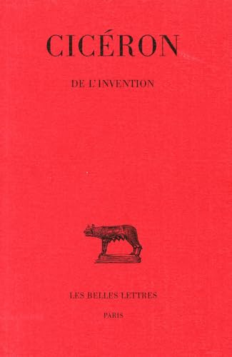 De l'invention: 320 (Collection Des Universites De France Serie Latine)
