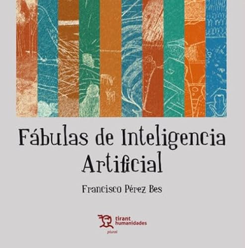 Fábulas de Inteligencia Artificial (Plural)
