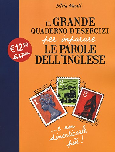 Il grande quaderno d'esercizi per imparare le parole dell'inglese (Vol. 1)