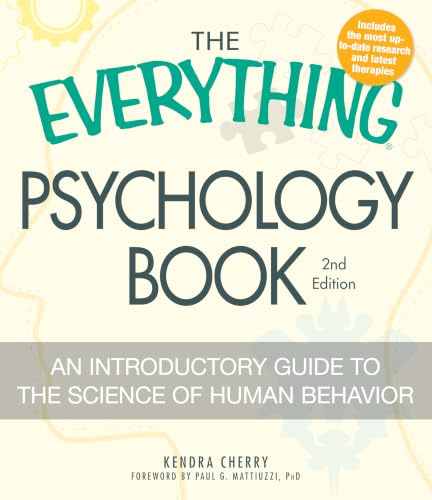 The Everything Psychology Book: Explore the human psyche and understand why we do the things we do (Everything® Series)