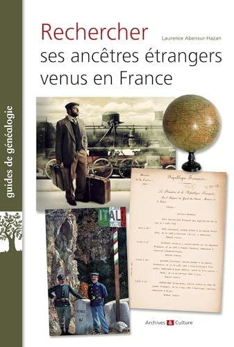 Rechercher ses ancêtres étrangers venus en France