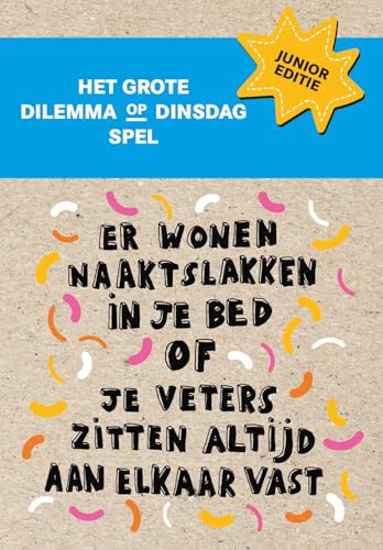 Het grote dilemma op dinsdag spel: er wonen naaktslakken in je bed of je veters zitten altijd aan elkaar vast