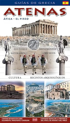 Athens Travel Guide Book, Spanish Edition, Attica and Piraeus Region History and Monuments