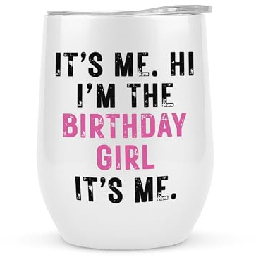 KLUBI Its Me Hi Im The Birthday Girl Its Me Cup 12oz Wine Tumbler White - Happy Birthday Gifts for Women TS Fan Gifts Its My Bday Cup Tumbler for Women Anniversary - Gift for Music Lovers