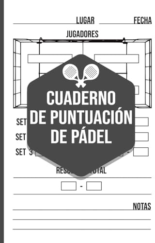 Cuaderno de Puntuación de Pádel (Tapa dura): Registra tus partidos, sets y resultados • Ideal para entrenamientos y torneos