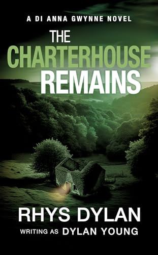 The Charterhouse Remains: A DI Anna Gwynne Novel (Detective Anna Gwynne Crime Thrillers Book 2)