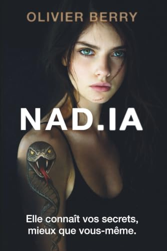 NAD.IA: un thriller psychologique français contemporain, noir et lumineux.