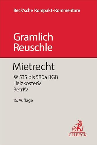 Mietrecht: Bürgerliches Gesetzbuch (§§ 535 bis 580a), Betriebskostenverordnung, Heizkostenverordnung (Beck'sche Kompakt-Kommentare)