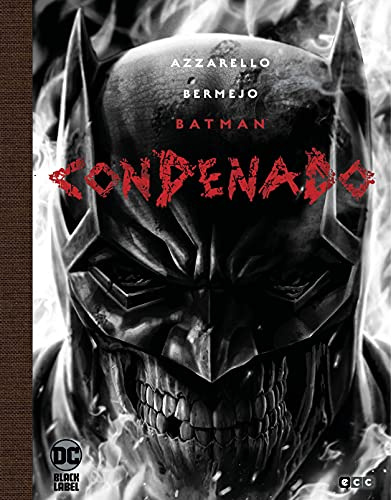 Batman: condenado - Edición Deluxe Limitada En Blanco y Negro (SIN COLECCION) (versión en español)