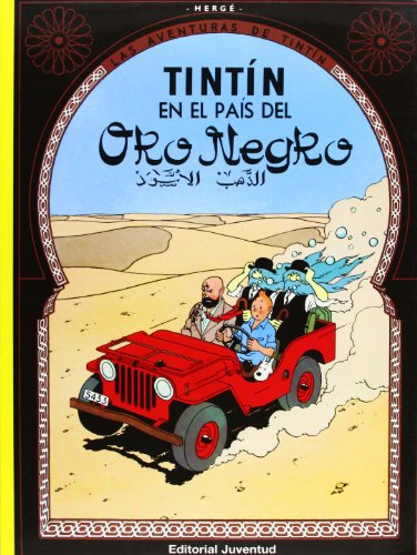Tintín en el país del oro Negro (rústica) (LAS AVENTURAS DE TINTIN)