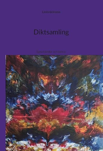 Diktsamling: Egna känslor och tankar