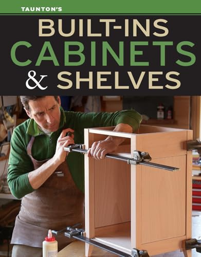 Built-Ins, Cabinets & Shelves: Carpentry projects for custom storage that make the most of every inch.
