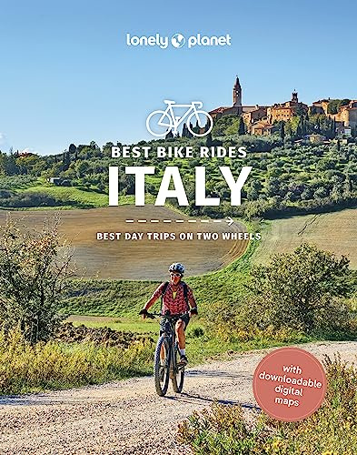 Lonely Planet Best Bike Rides Italy: 50 Day Trips on Two Wheels | Detailed Directions & Maps | Covers Italian Lakes, Campania and the Amalfi coast (Cycling Travel Guide)