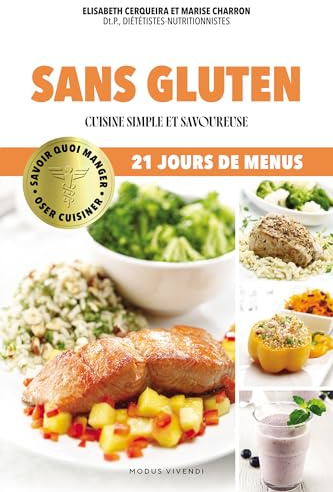 Sans gluten: Cuisine simple et savoureuse