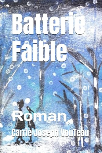 Batterie Faible: Roman