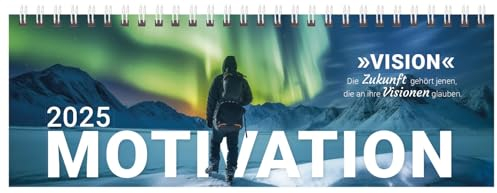 Tischkalender quer Motivation 2025: 1 Woche auf 2 Seiten; Mit Sprüchen und viel Platz für Notizen; Format: 29,8 x 10,5 cm