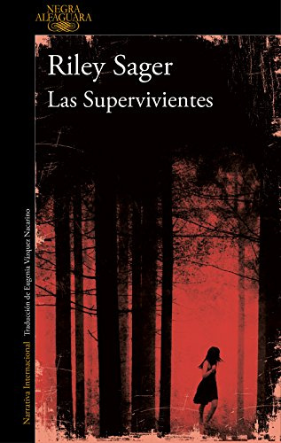 Las Supervivientes (Alfaguara Negra)