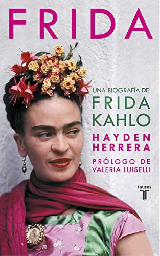 Frida / Frida: A Biography of Frida Kahlo: Una biografía de Frida Kahlo (Pensamiento)