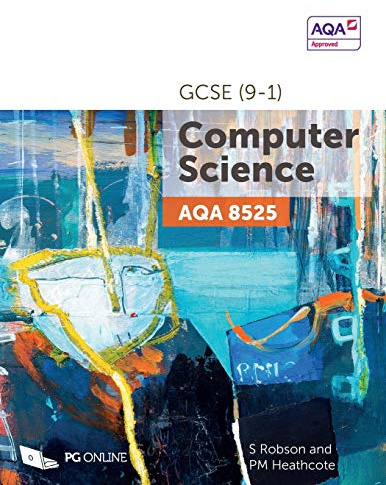 GCSE AQA Computer Science 8525 Course textbook by PG Online KS4 Computing Exam Pass Complete Guide Officially Approved by AQA Examination Board