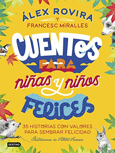Cuentos para niñas y niños felices: Ilustraciones de Albert Asensio (Libros ilustrados)