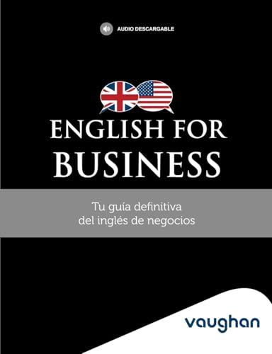 ENGLISH FOR BUSINESS: Tu guía definitiva del inglés de negocios