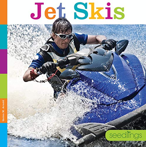 Jet Skis (Seedlings: On the Go)