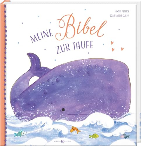 Meine Bibel zur Taufe: Mit Kindern die Bibel entdecken und christliche Kindergeschichten kennenlernen. Schönes Geschenk zur Taufe oder Patengeschenk zur Taufe. Für Kinder ab 2 Jahren