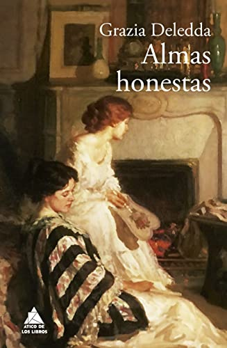 Almas honestas: Novela Familiar (ATICO CLASICOS)