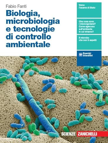 Biologia, microbiologia e biotecnologie. Tecnologie di controllo ambientale. Per le Scuole superiori. Con espansione online