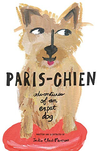 Paris-Chien: Adventures of an Expat Dog