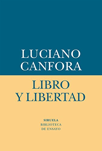 Libro y libertad: 64 (Biblioteca de Ensayo / Serie menor)