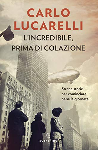 L'incredibile, prima di colazione