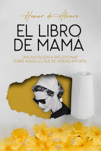 El libro de mamá: Una invitación a reflexionar sobre aquello que de verdad importa