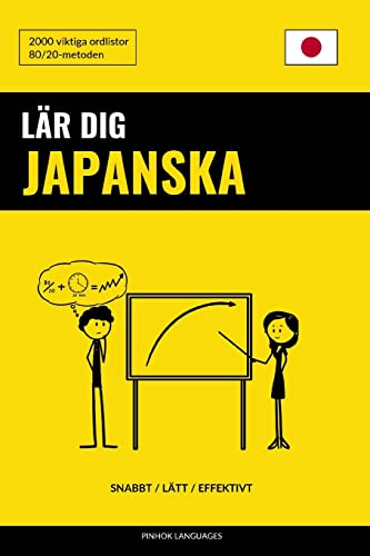 Lär dig Japanska - Snabbt / Lätt / Effektivt: 2000 viktiga ordlistor