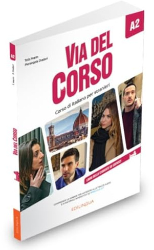 Via del Corso A2. Corso di italiano per stranieri. Libro dello studente ed esercizi. Con 2 CD-Audio. Con DVD video: Libro dello studente ed esercizi + 2 CD + DVD + codice i-d-e-e A2
