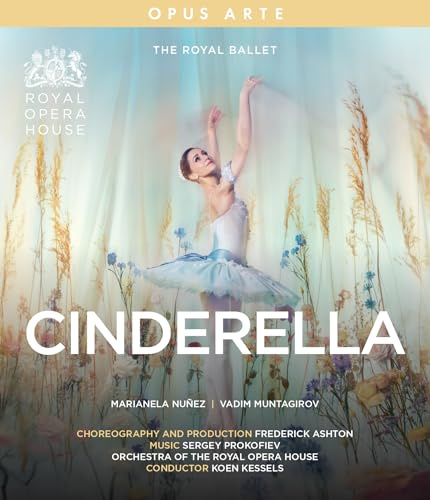 Prokofiev : Cendrillon. Nunez, Muntagirov, The Royal Ballet, Kessels, Ashton. [Blu-Ray]