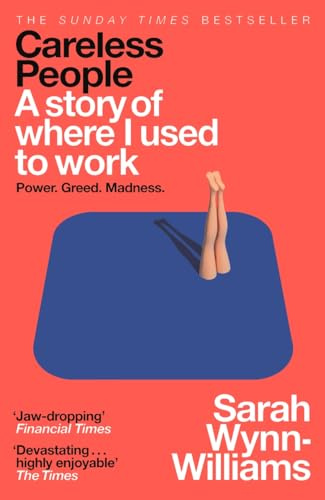 Careless People: The #1 Sunday Times bestselling memoir that rocked the world