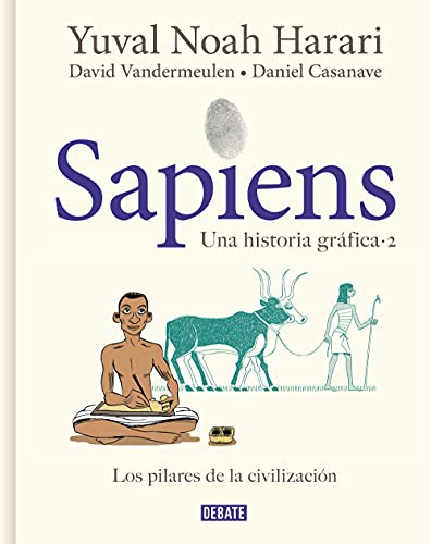 Sapiens. Una historia gráfica 2 - Los pilares de la civilización: .