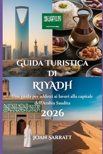 Guida turistica di Riyadh 2026: Una guida per addetti ai lavori alla capitale dell'Arabia Saudita