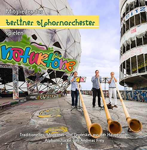 Berliner Alphornorchester Naturtöne
