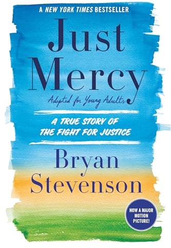 Just Mercy (Adapted for Young Adults): A True Story of the Fight for Justice