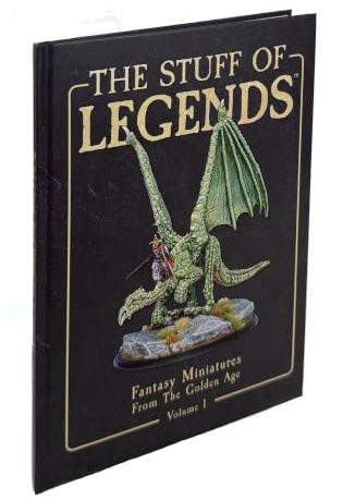 The Stuff of Legends Volume 1 Book Fantasy Miniatures from the Golden Age