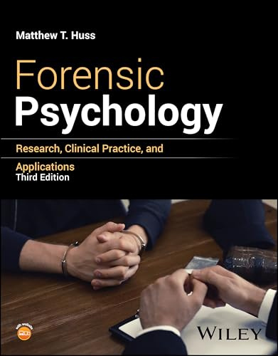 Forensic Psychology: Research, Clinical Practice, and Applications