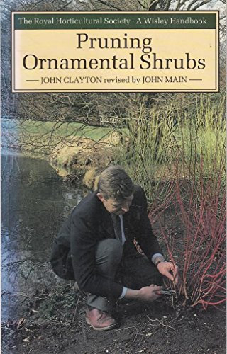Pruning Ornamental Shrubs (Wisley Handbooks)