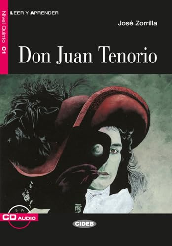 Don Juan Tenorio: Spanische Lektüre für das 5., 6. und 7. Lernjahr. Lektüre mit Audio-CD